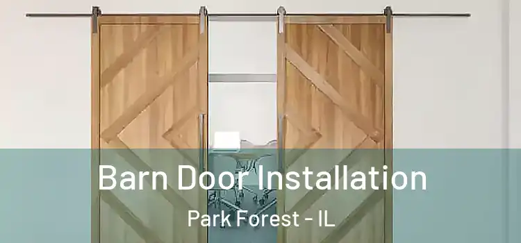 Barn Door Installation Park Forest - IL